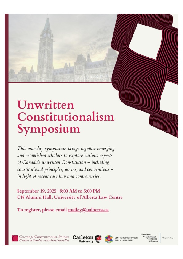 A PDF of the programme for the unwritten constitutionalism symposium at the University of Alberta in 2025