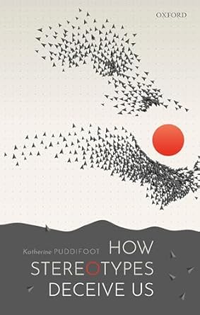 Book Cover for How Stereotypes Deceive Us by Dr Katherine Puddifoot
